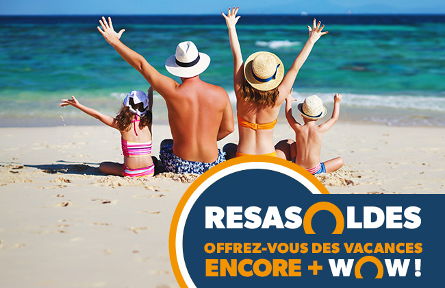 Resasoldes. Offrez vous des vacances encore + WOW !
